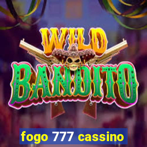 fogo 777 cassino